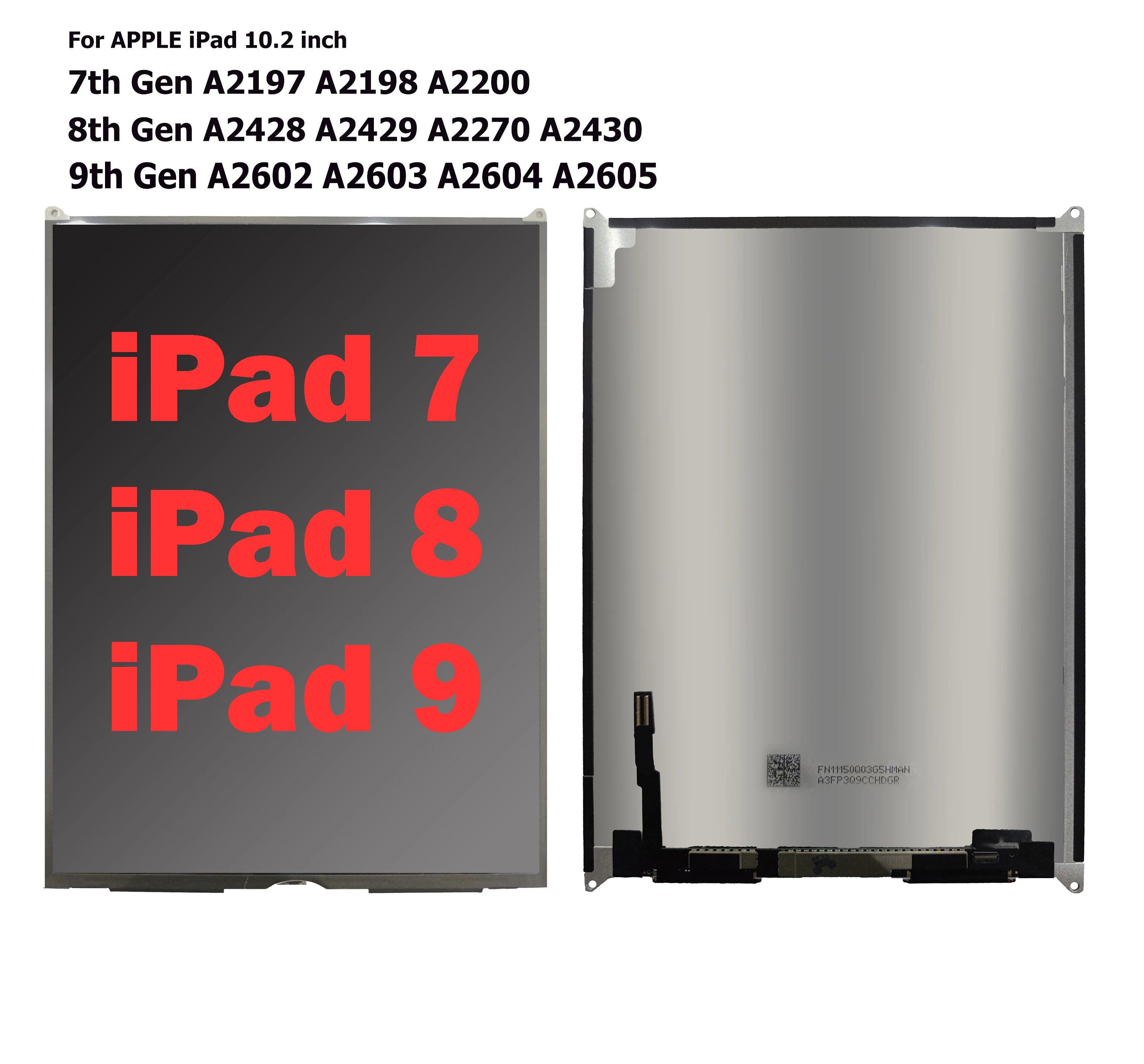 Replacement LCD for iPad 7 / iPad 8 / iPad 9 LCD 10.2 Replacement LCD for iPad 7 / iPad 8 / iPad 9 LCD 10.2